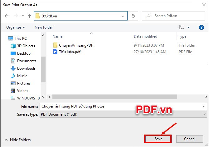 Bạn chọn đến thư mục để lưu file PDF và chọn Save