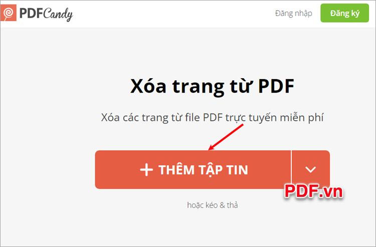 Trên giao diện Xóa trang từ PDF, bạn chọn THÊM TẬP TIN