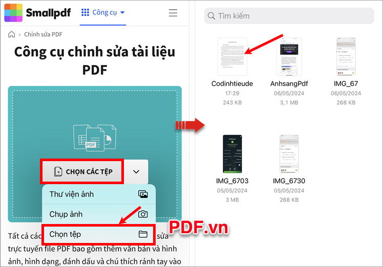 Nhấn Chọn Các Tệp ➔ Chọn tệp, tiếp theo chọn đến file PDF cần chỉnh sửa