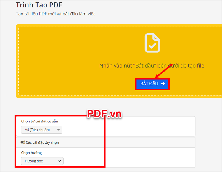 Tại Trình tạo PDF, bạn tùy chỉnh khổ giấy và hướng giấy sau đó chọn Bắt đầu