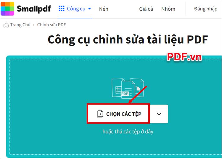 Truy cập vào website SmallPDF, nhấn Chọn các tệp