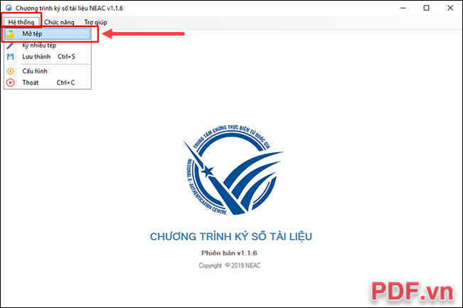 Mở phần mềm NEACSigner, chọn Hệ Thống - Mở tệp và ấn file PDF cần kiểm tra