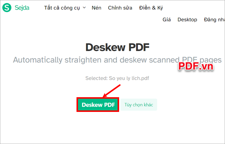 Bạn chọn tiếp Deskew PDF