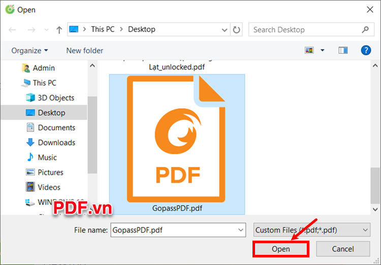 Chọn đến file PDF cần gỡ bỏ mật khẩu và ấn Open