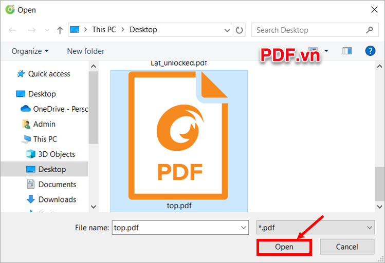 Chọn đến file PDF cần gỡ bỏ mật khẩu và chọn Open Chọn đến file PDF cần gỡ bỏ mật khẩu và chọn Open