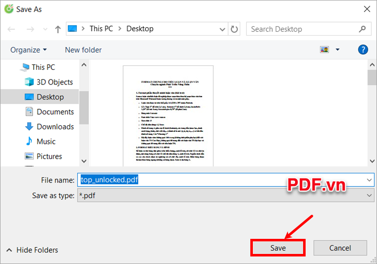 Chọn đến thư mục lưu file PDF đã được gỡ mật khẩu và ấn Save Chọn đến thư mục lưu file PDF đã được gỡ mật khẩu và ấn Save