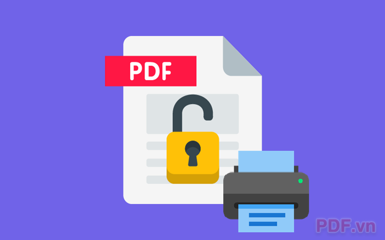 Cách in file PDF bị khóa