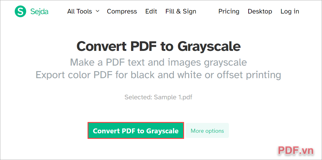 Truy cập trang chủ Sejda PDF và chọn Convert PDF to Grayscale