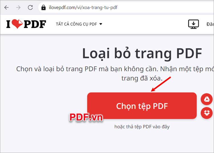Truy cập vào công cụ xóa trang của ILovePDF, trên giao diện bạn chọn Chọn tệp PDF