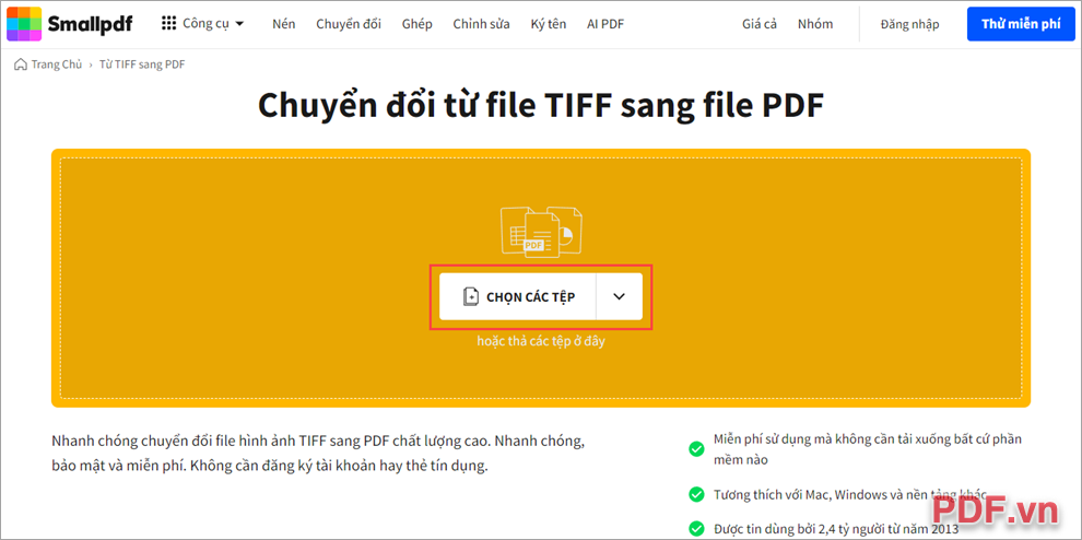 Truy cập Small PDF, nhấn Chọn các tệp